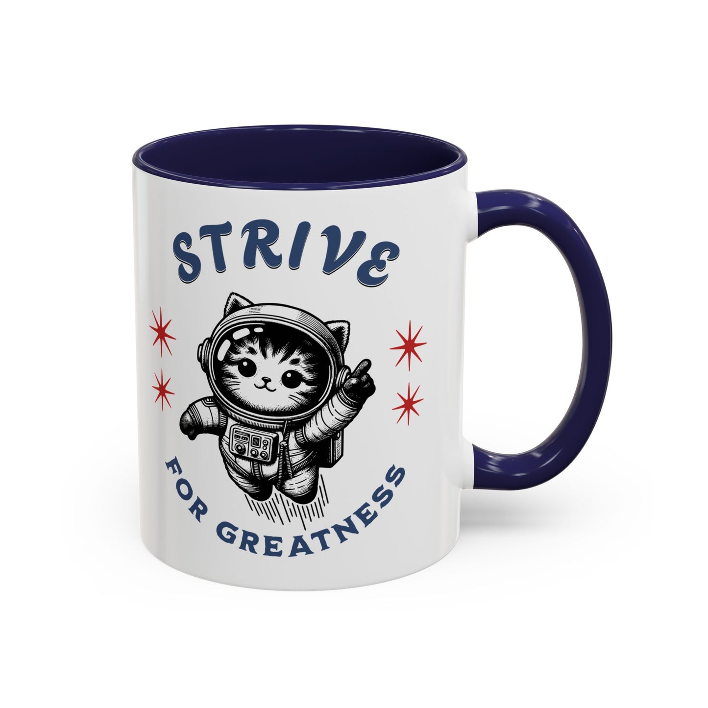 Strive for Greatness Cat Mug, Perfect Gift for Women, Moms, friends, Wife, girls, ladies, Girlfriends, Females, Daughters, Sisters, Her, She