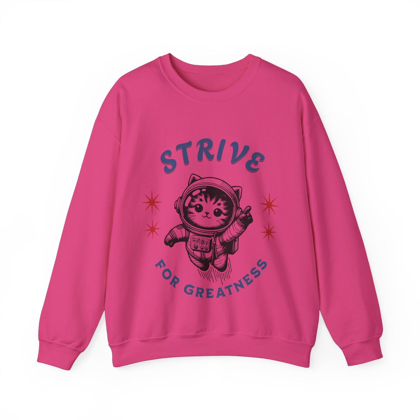 Strive for Greatness Cat Crewneck Sweatshirt, Perfect Gift for Women, Moms, friends, Wife, girls, ladies, Girlfriends, Females, Daughters