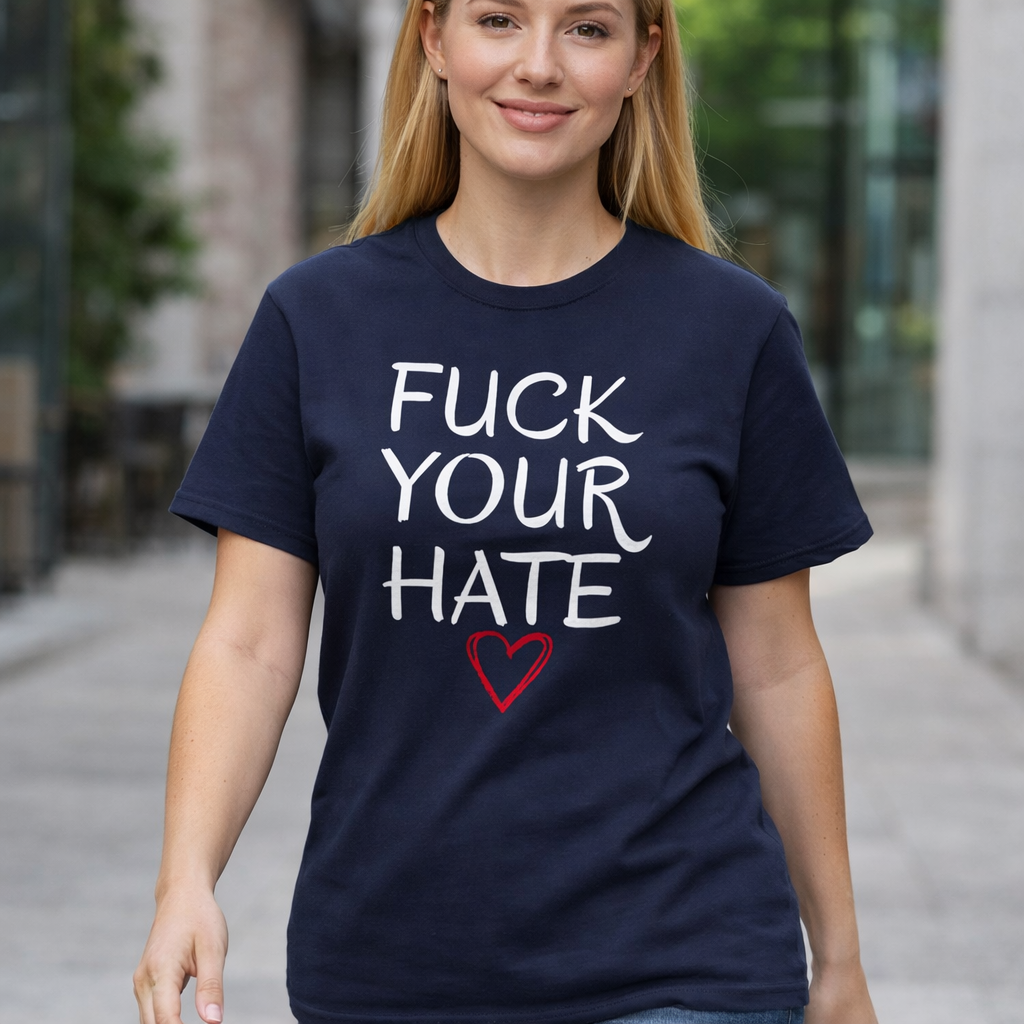 Person wearing Fuck Your Hate anti-hate script heart t-shirt